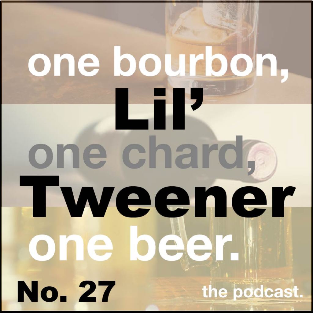 Lil’ Tweener No.&nbsp;27